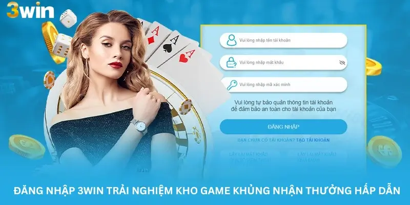 Đăng Nhập 3win Trải Nghiệm Kho Game Khủng Nhận Thưởng Hấp Dẫn
